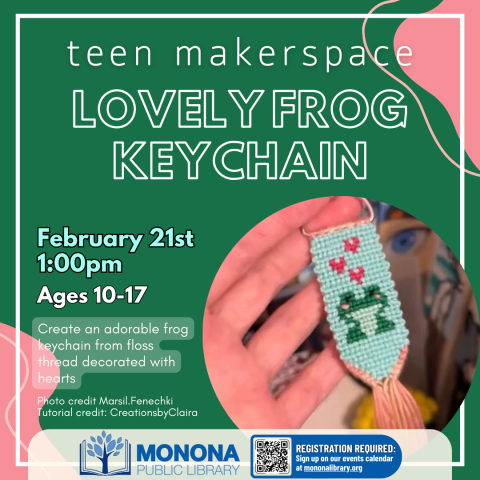 Teen Makerspace: Lovely Frog Keychain 2/21/25 1pm