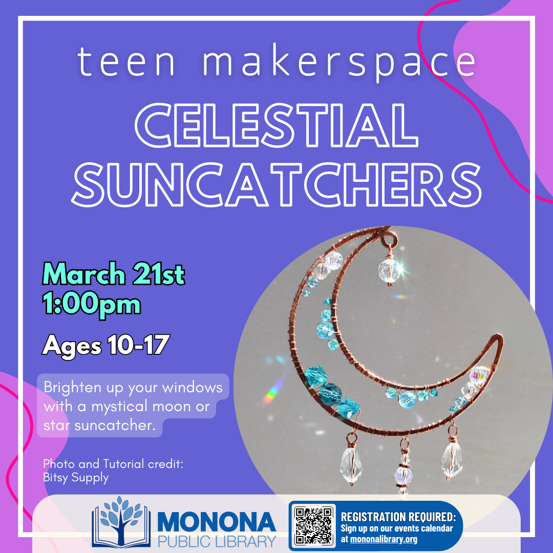 Teen Makerspace: Celestial Suncatchers 3/21/26 1pm